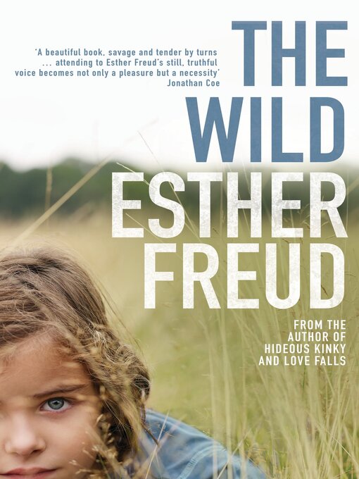 Title details for The Wild by Esther Freud - Available